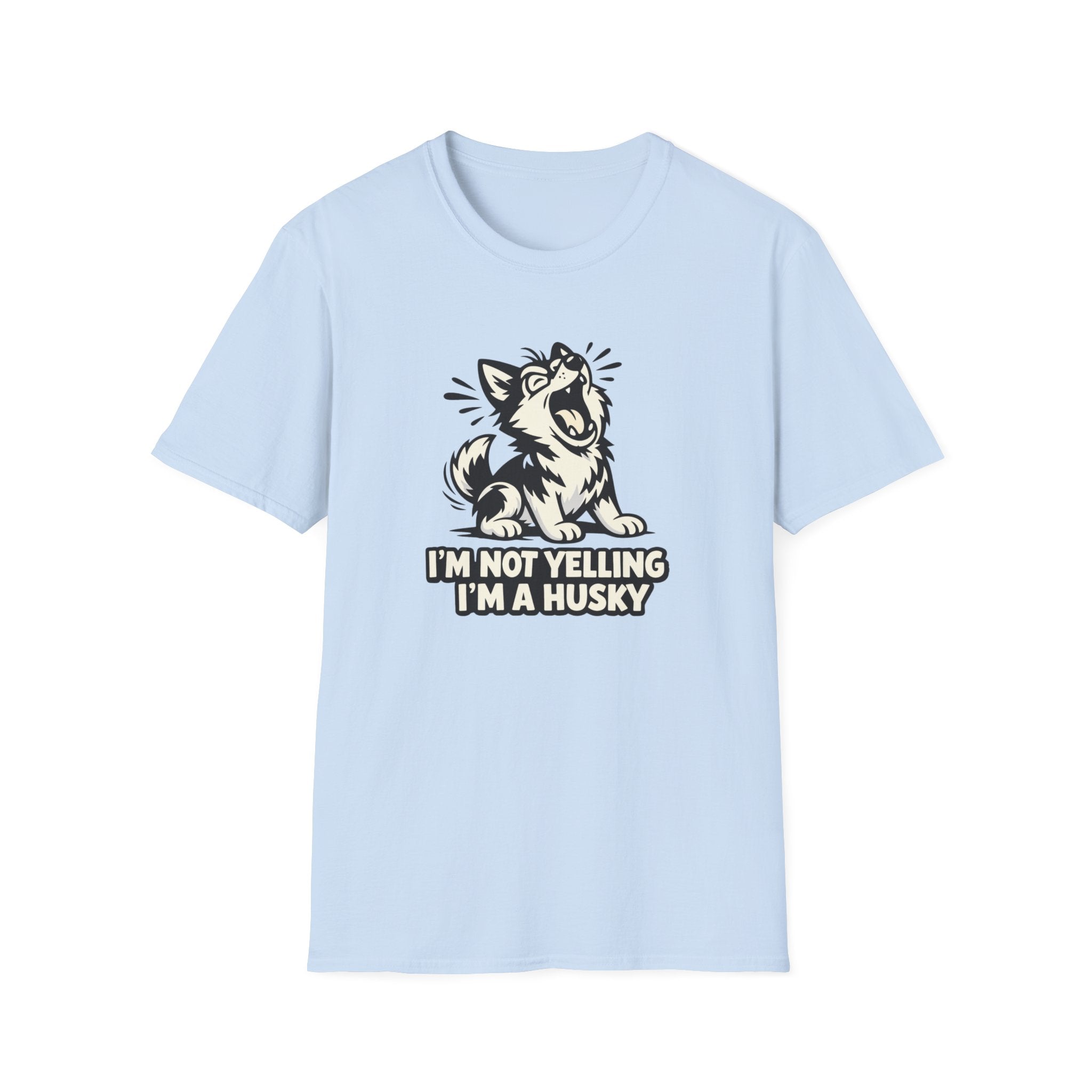 I'm not yelling T-Shirt
