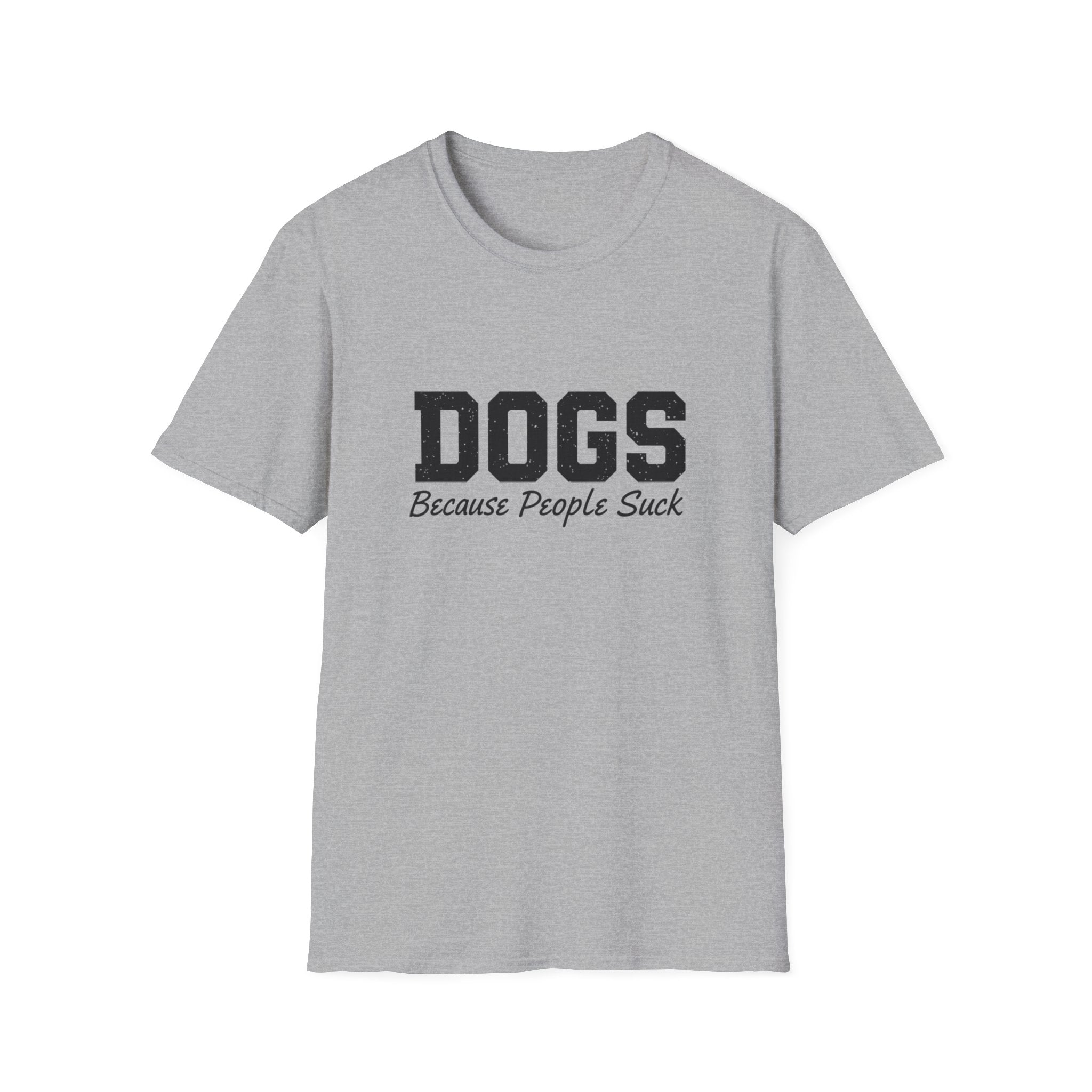Dogs because people suck T-Shirt