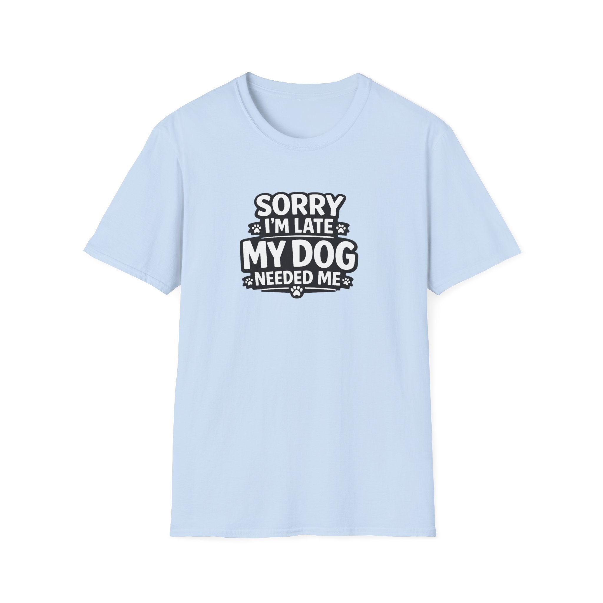 Sorry I'm Late T-Shirt