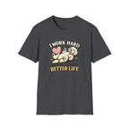 Work hard T-Shirt