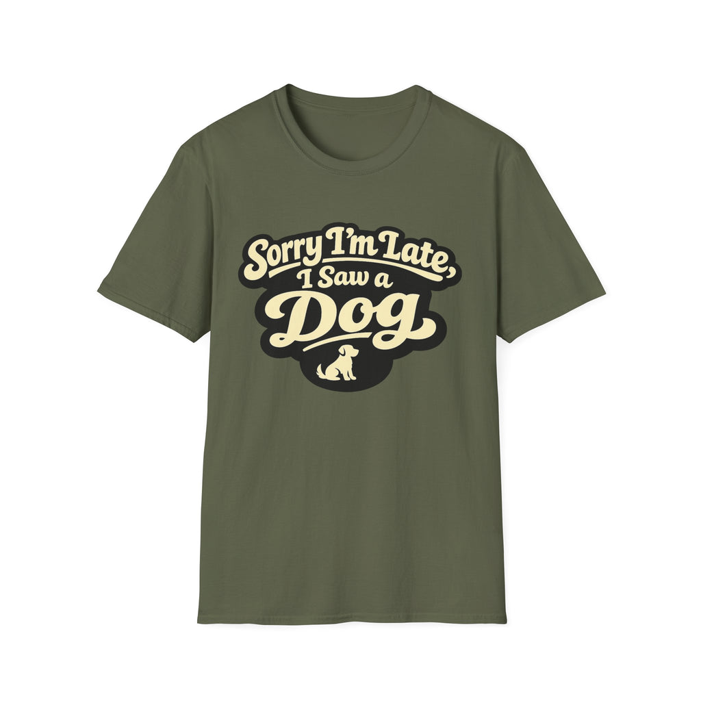 Sorry I'm late T-Shirt
