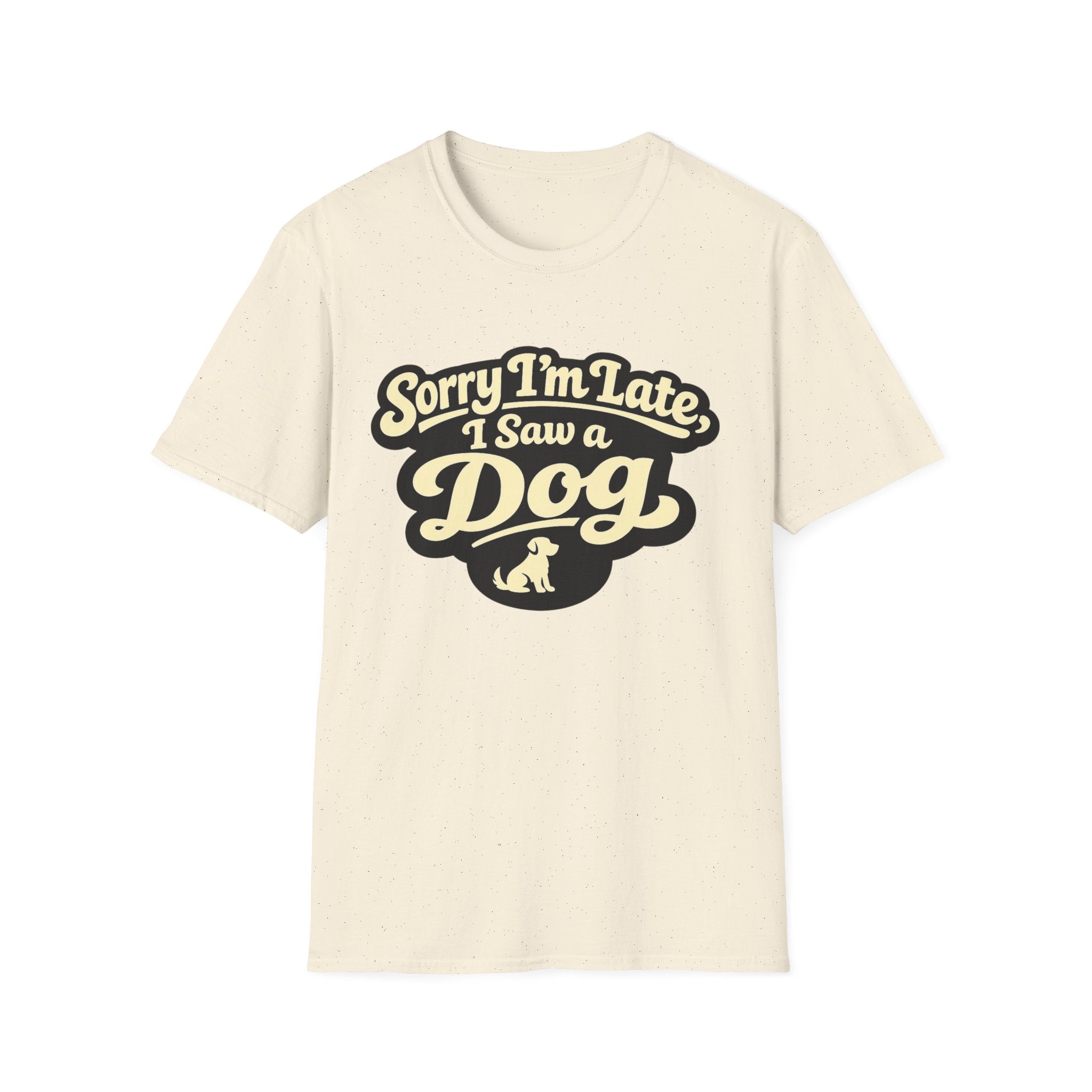 Sorry I'm late T-Shirt