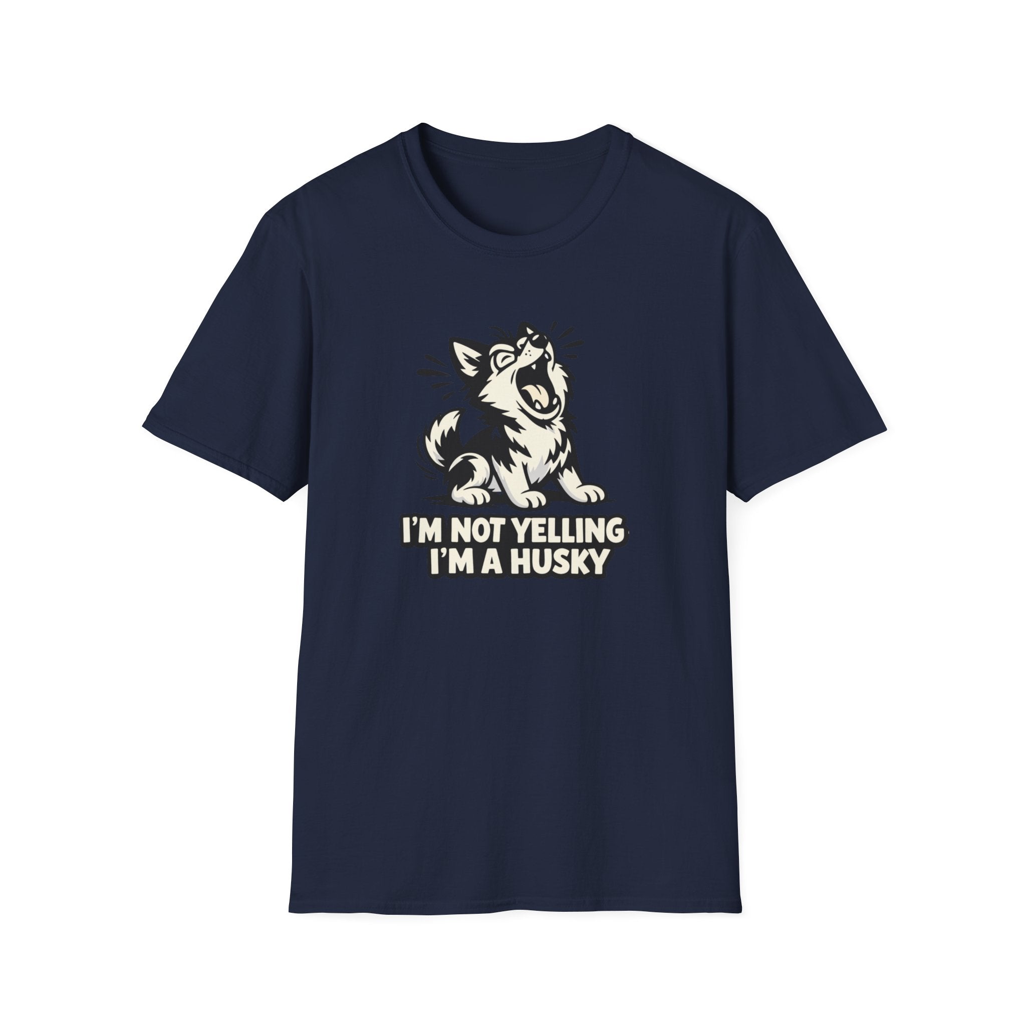 I'm not yelling T-Shirt