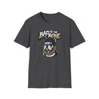 Bad to the Bone T-Shirt