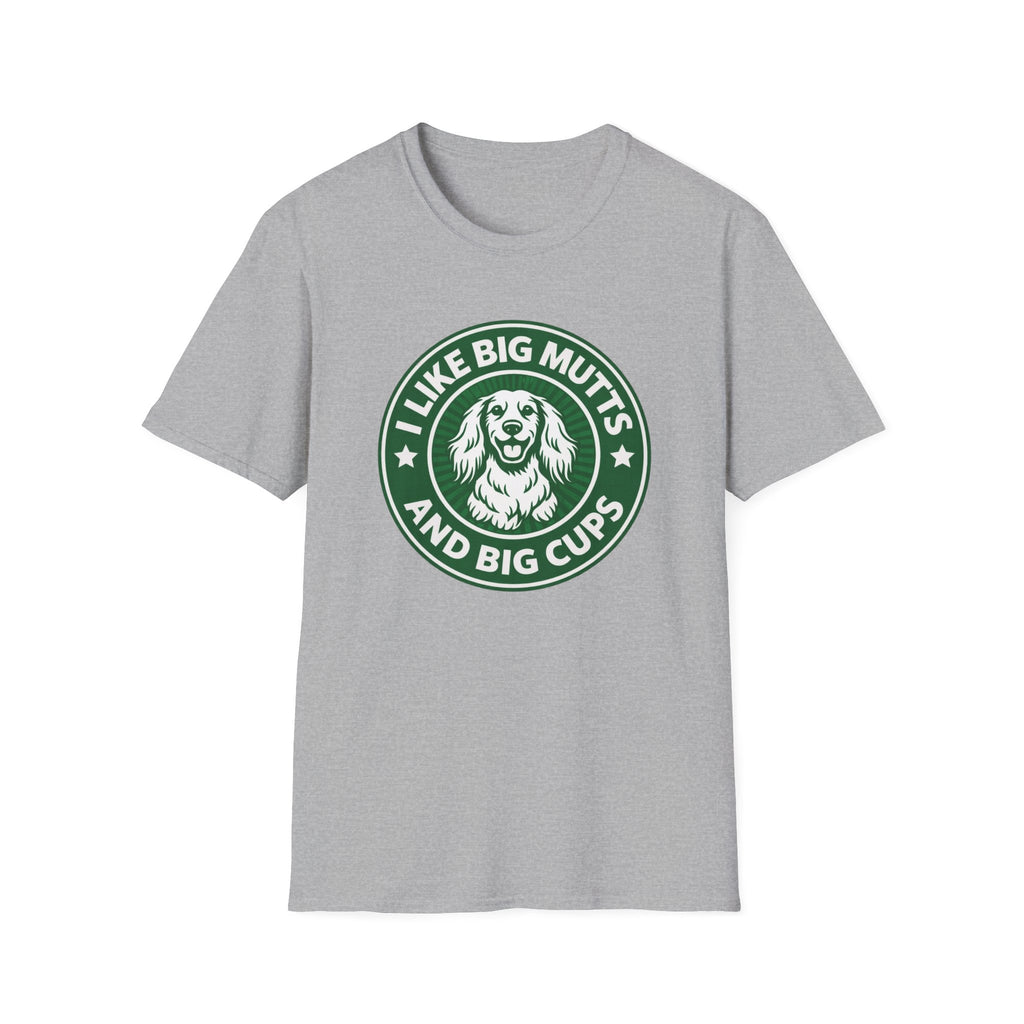 I Like Big Mutts T-Shirt