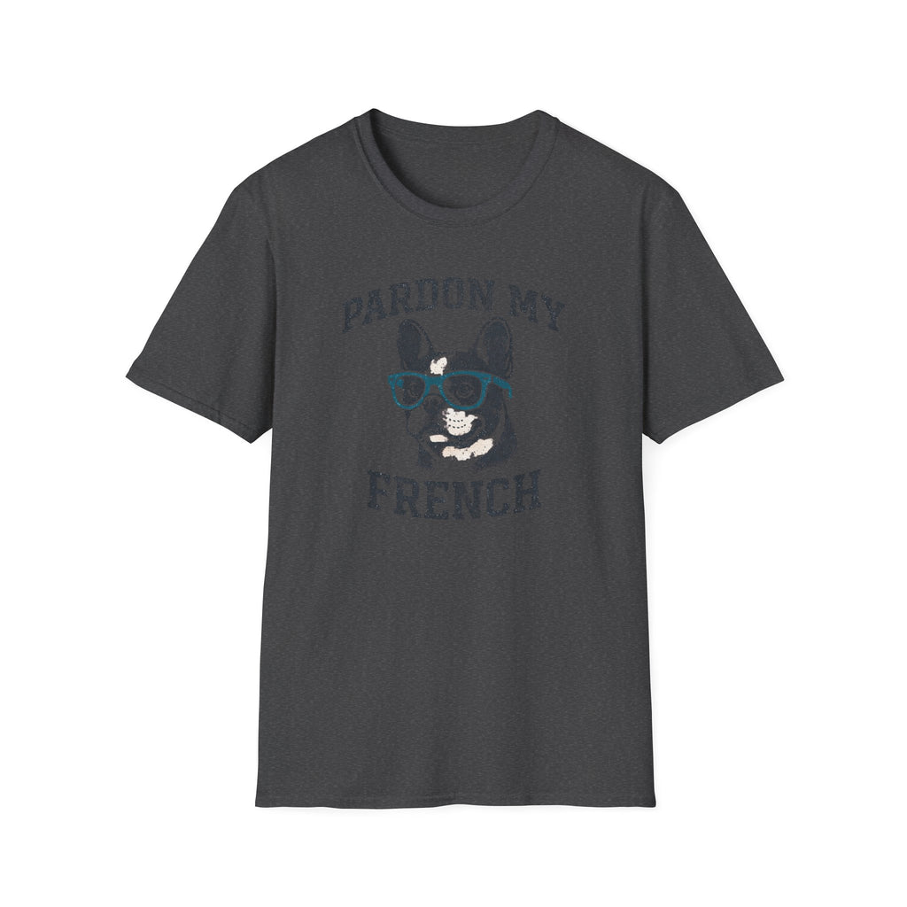 Pardon my French T-Shirt