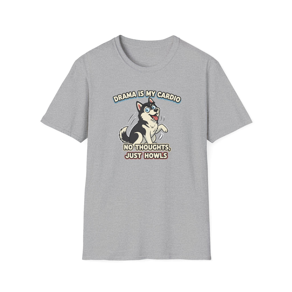 Drama is my Cardio T-Shirt