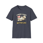 Work hard T-Shirt