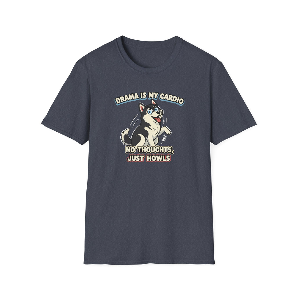 Drama is my Cardio T-Shirt