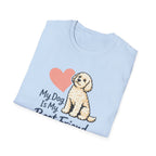 My Dog is my best Friend T-Shirt