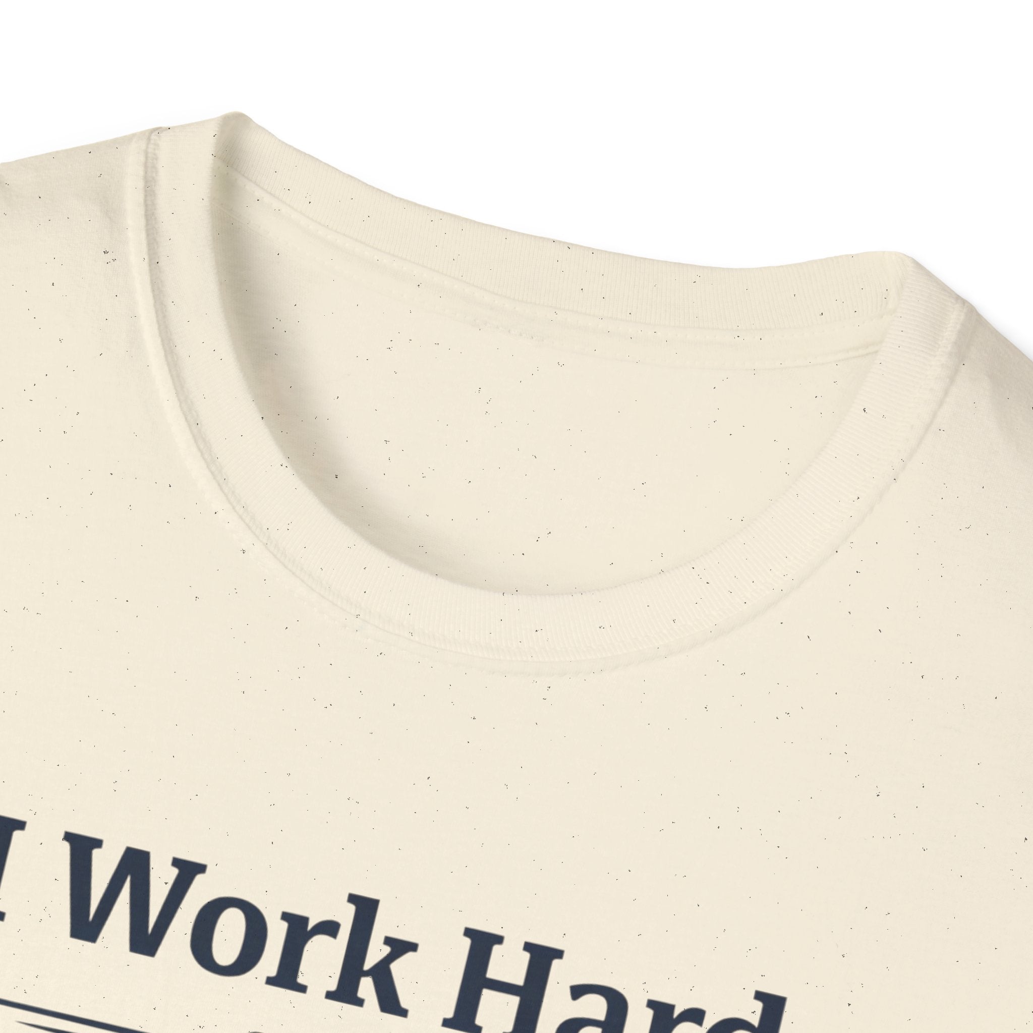 Work hard GSD T-Shirt