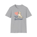 My Dog is my best Friend T-Shirt