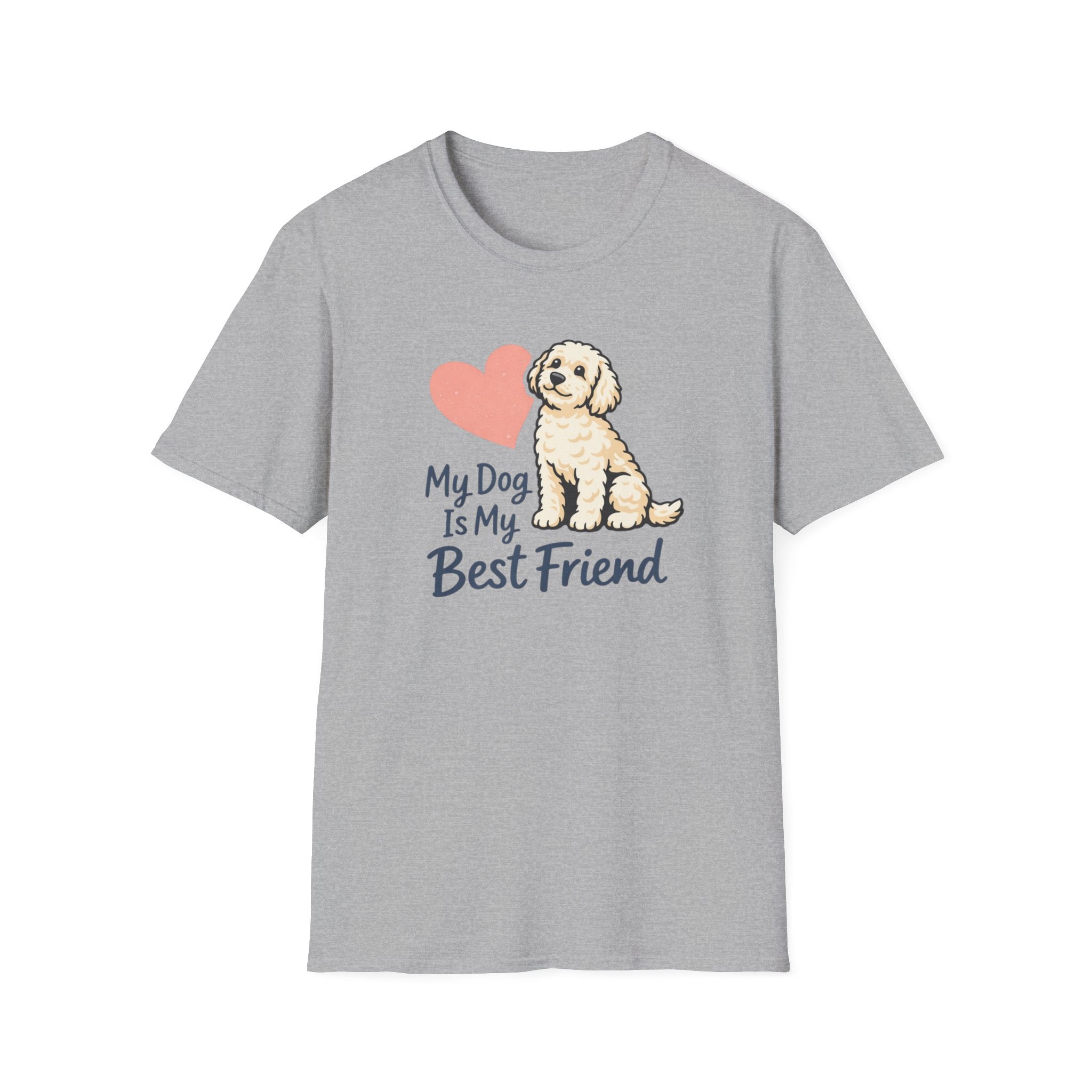 My Dog is my best Friend T-Shirt