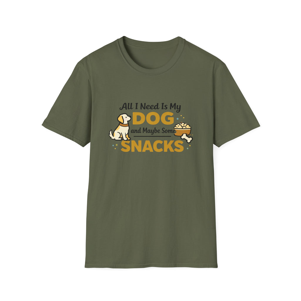 All I need is my dog and snacks T-Shirt