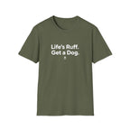 Life's Ruff T-Shirt