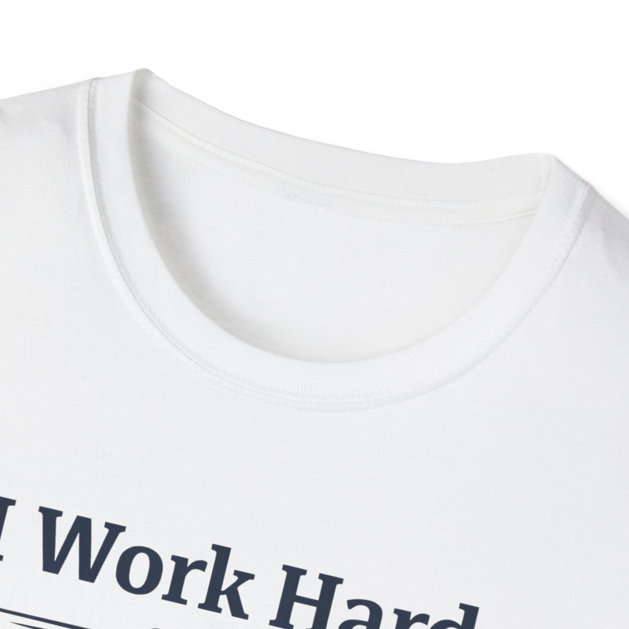 Work hard GSD T-Shirt