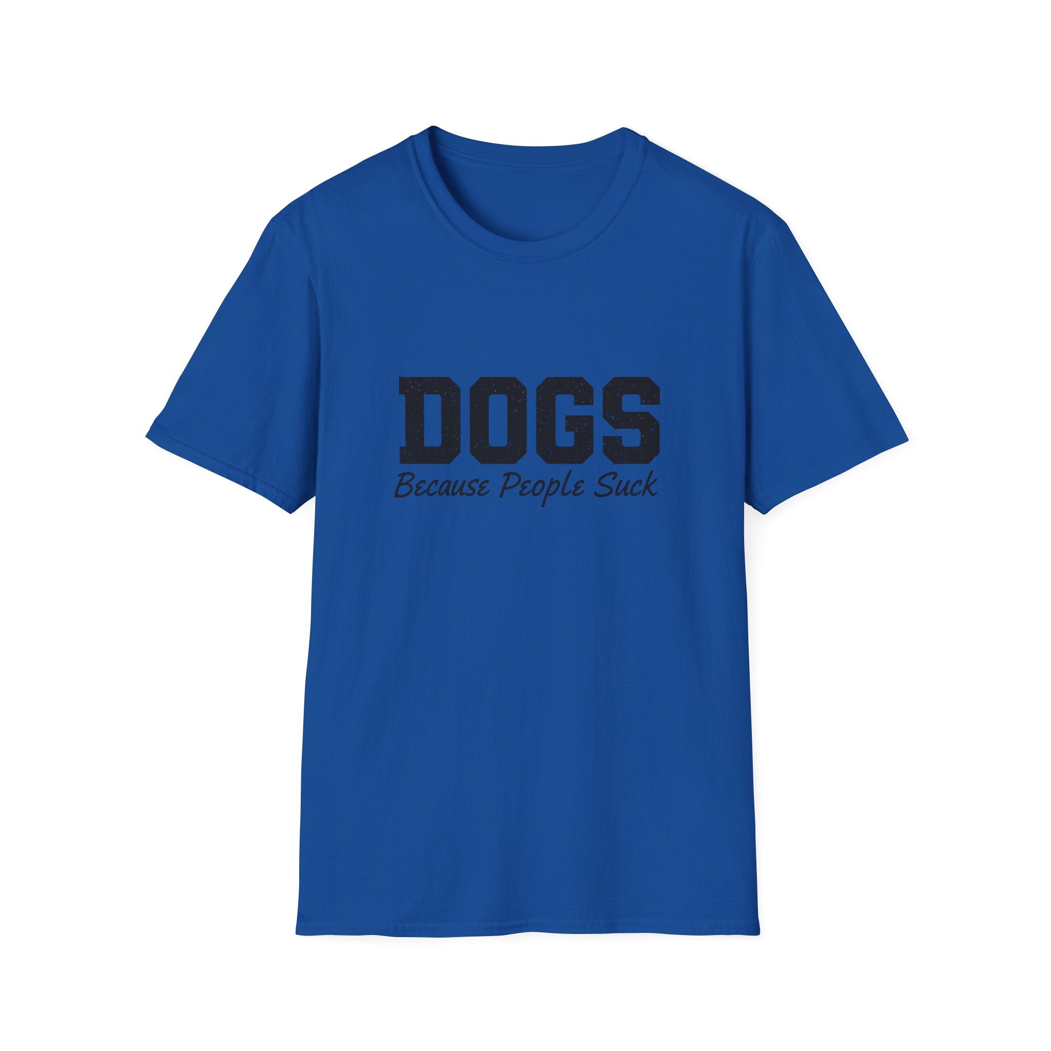 Dogs because people suck T-Shirt