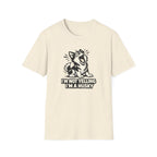 I'm not yelling T-Shirt