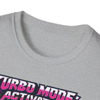 Turbo Mode T-Shirt