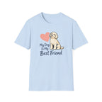My Dog is my best Friend T-Shirt