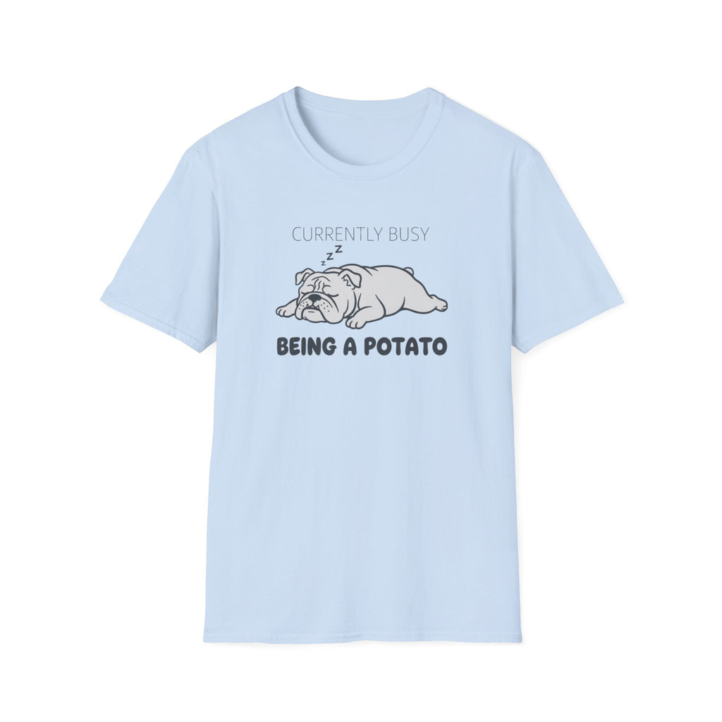 Being a potato T-Shirt