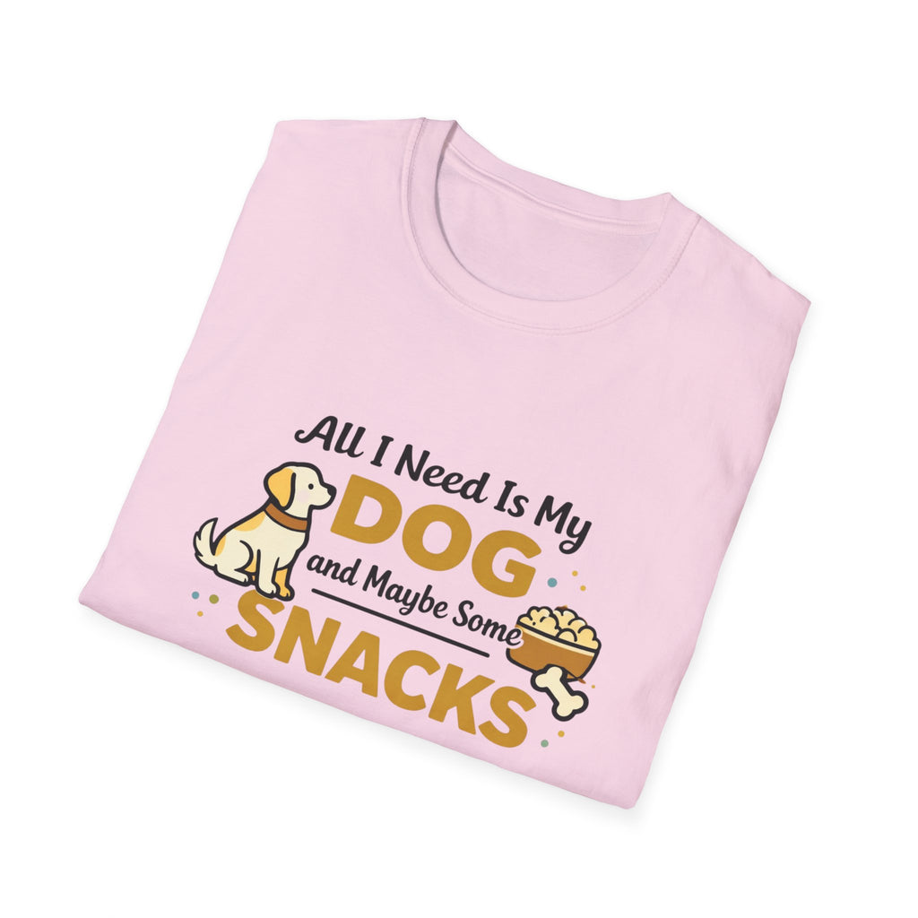 All I need is my dog and snacks T-Shirt