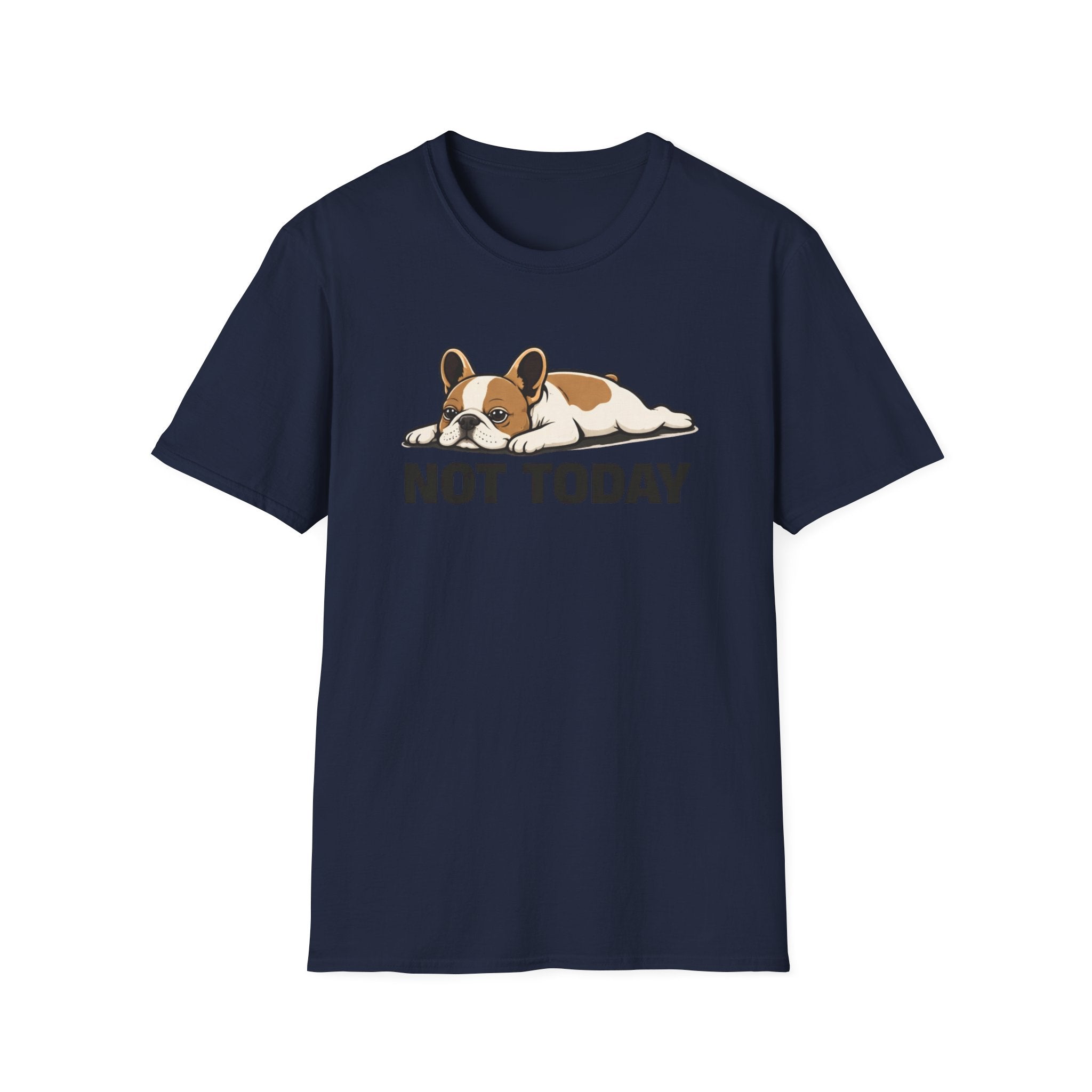 Not Today T-Shirt