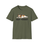Not Today T-Shirt