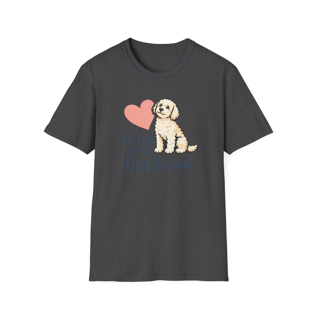 My Dog is my best Friend T-Shirt