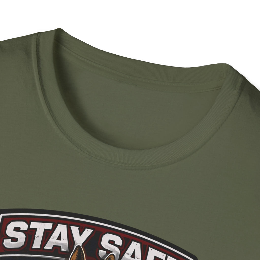 Stay Safe T-Shirt