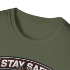 Stay Safe T-Shirt