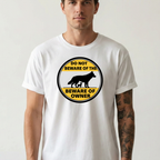 Beware of the owner T-Shirt