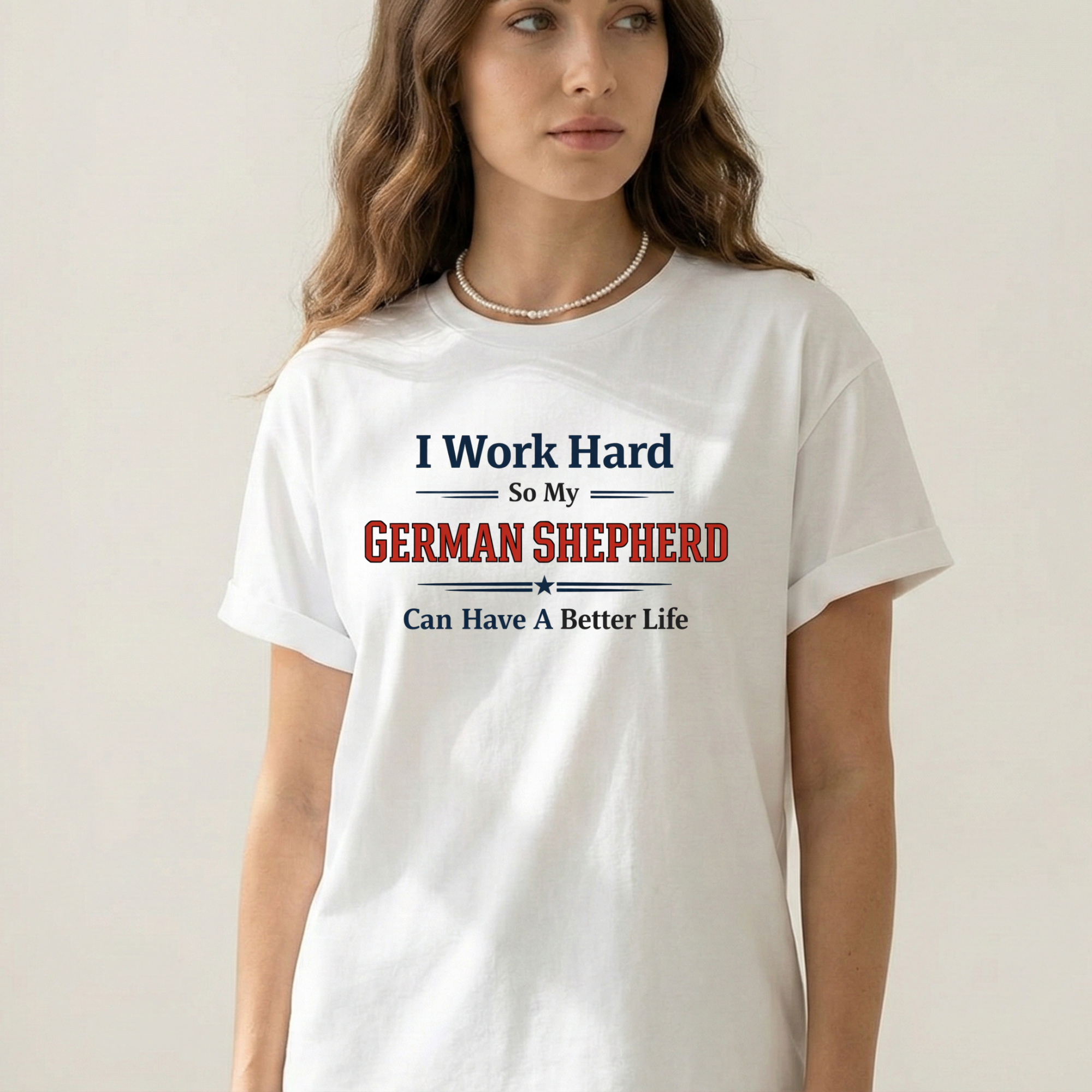 Work hard GSD T-Shirt