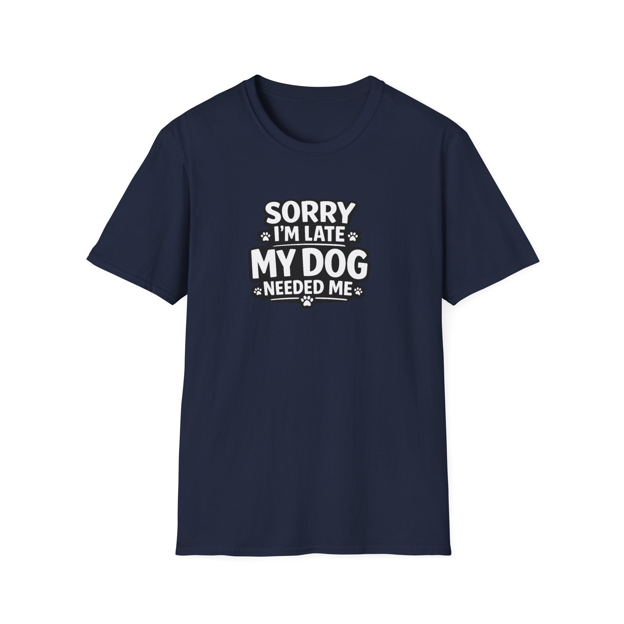 Sorry I'm Late T-Shirt