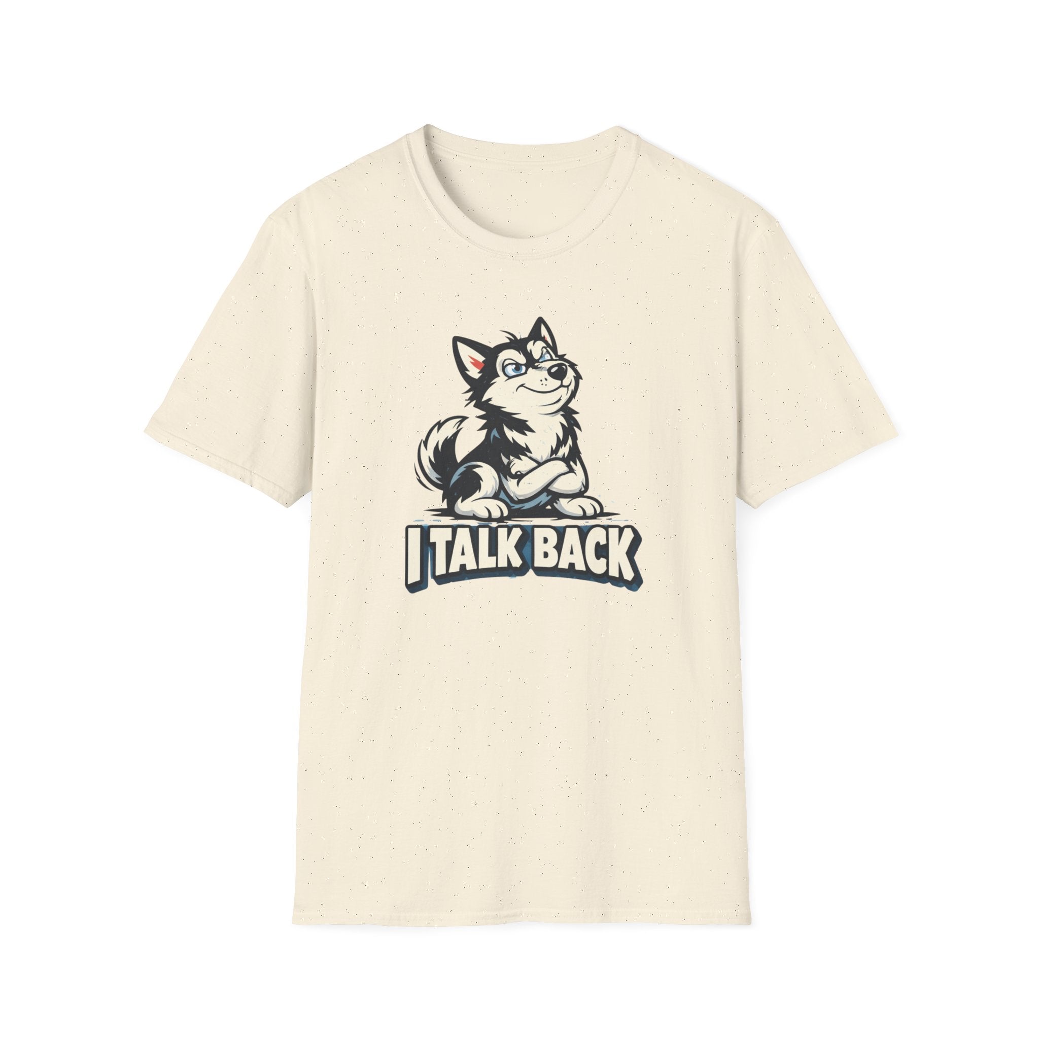 I Talk Back T-Shirt