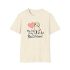 My Dog is my best Friend T-Shirt