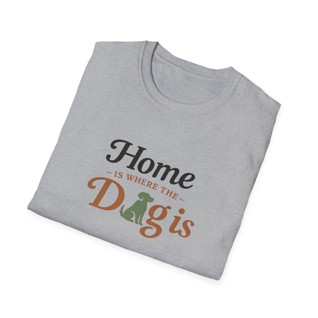 Home is where the Dog is T-Shirt
