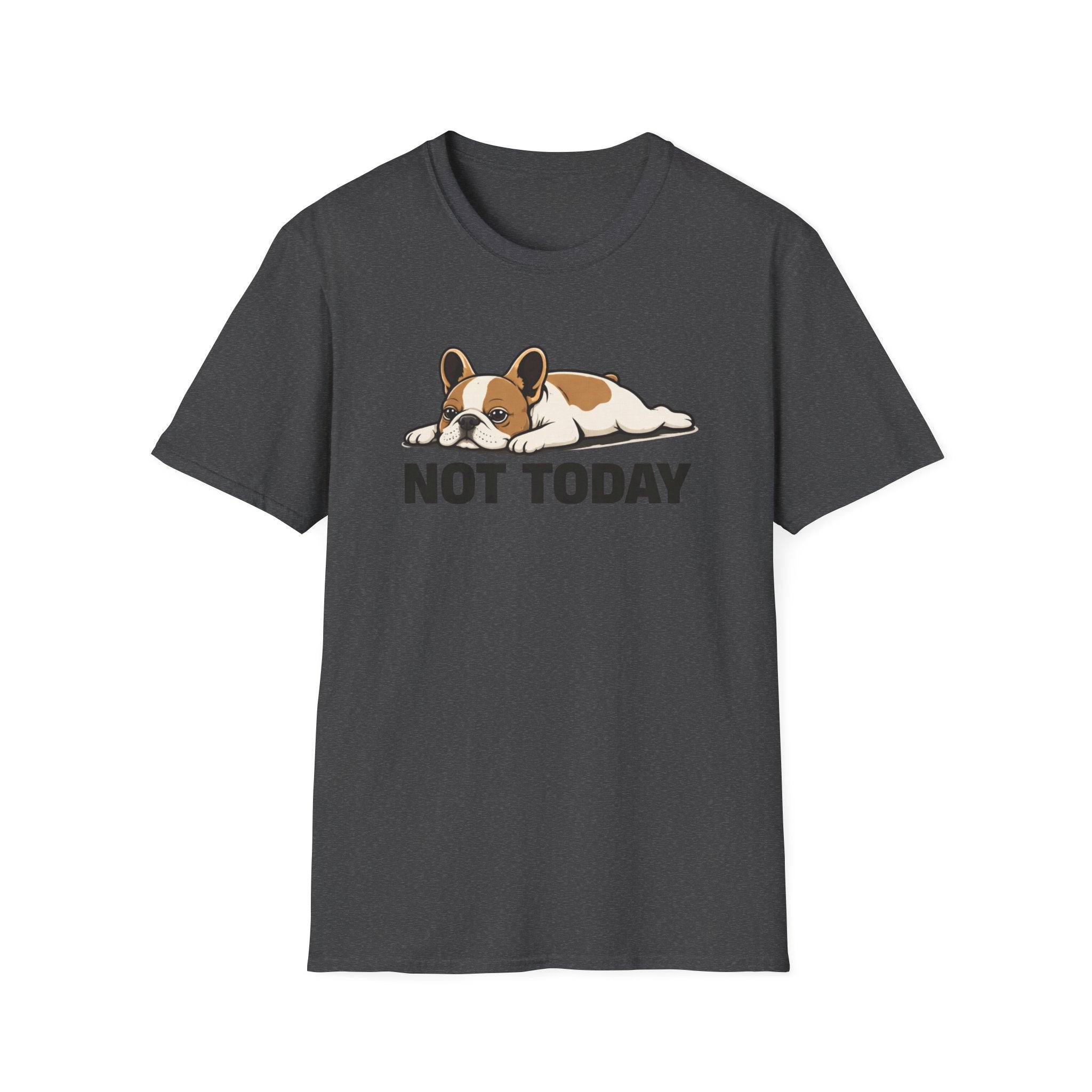 Not Today T-Shirt