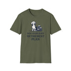 Dog hair is my retirement T-Shirt