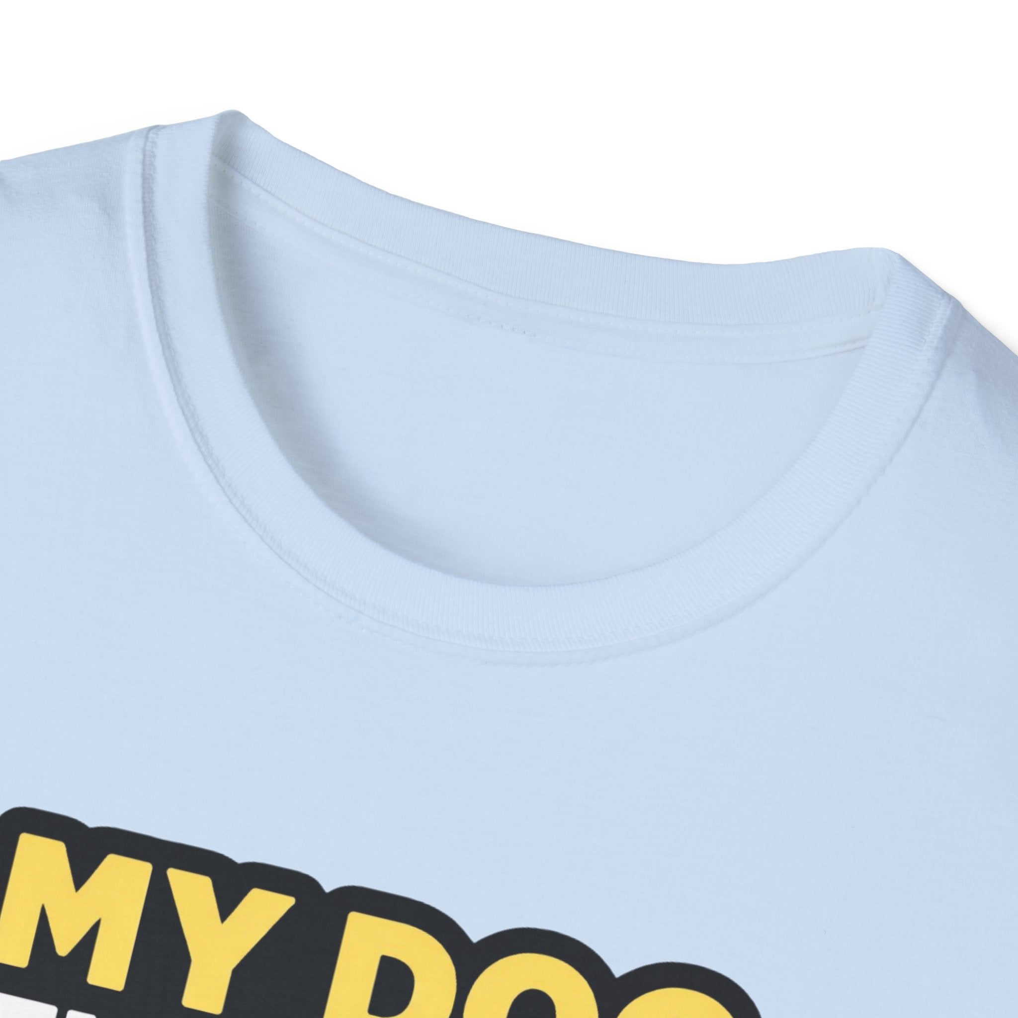 My Dog thinks I'm Cool T-Shirt