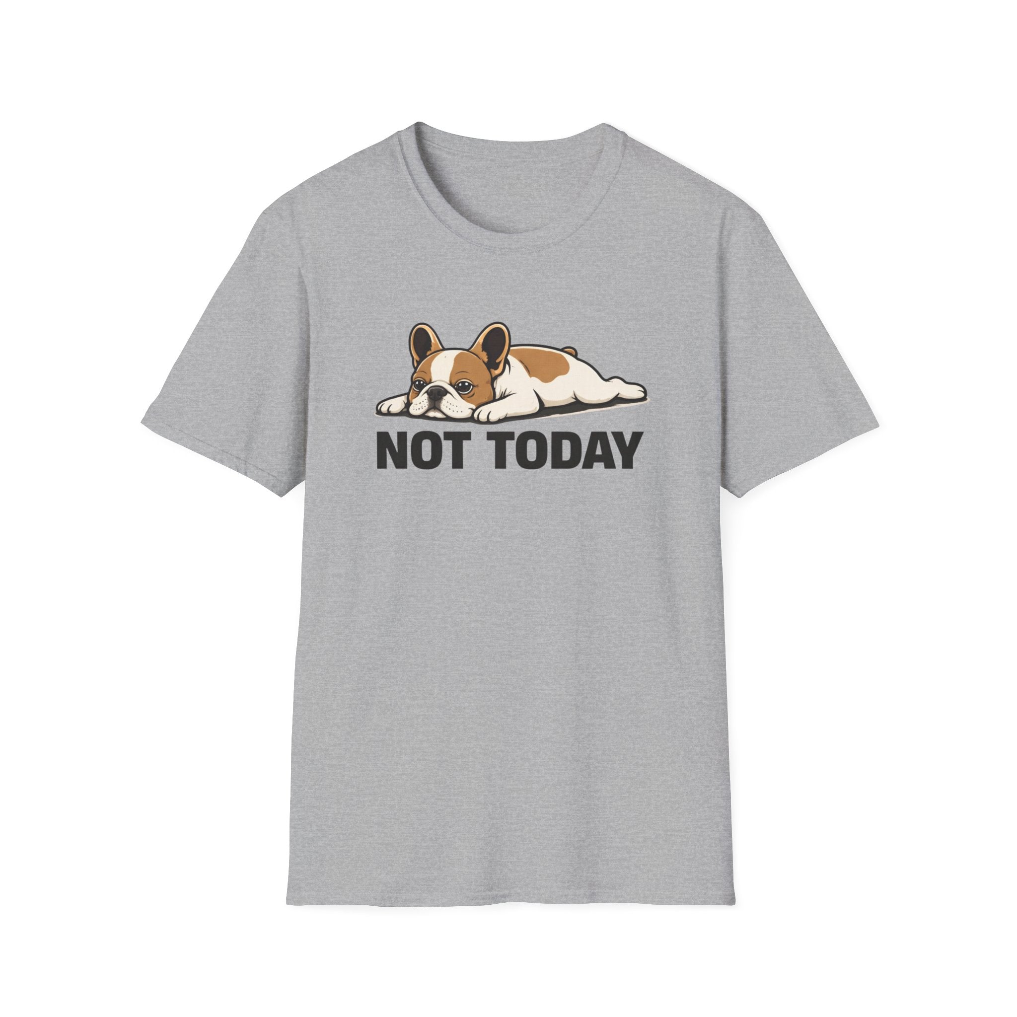 Not Today T-Shirt