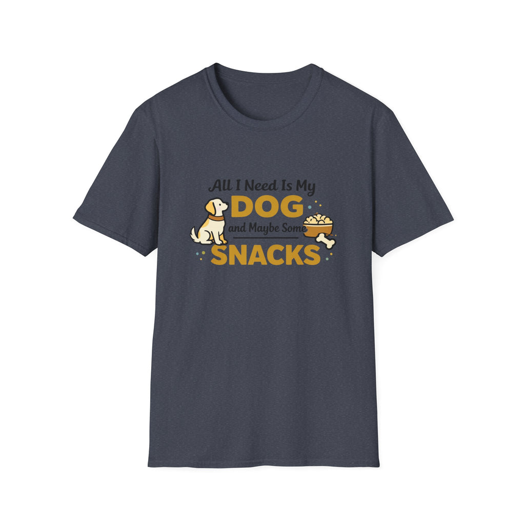 All I need is my dog and snacks T-Shirt
