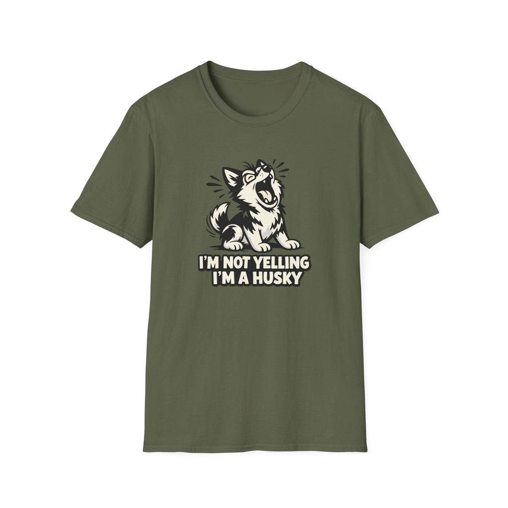 I'm not yelling T-Shirt