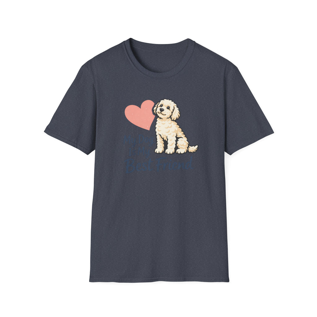 My Dog is my best Friend T-Shirt