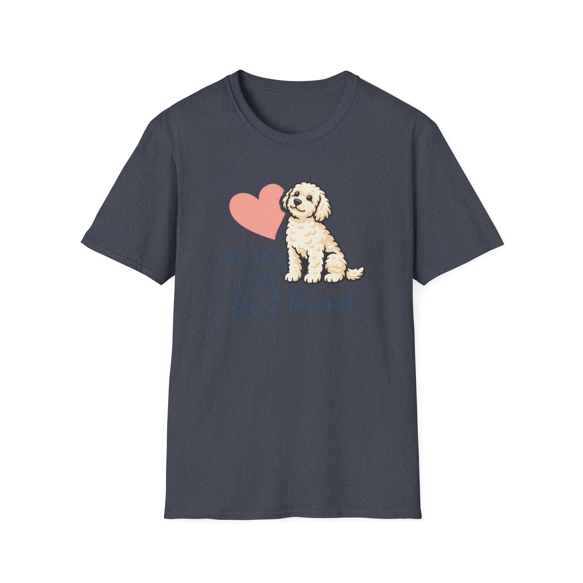 My Dog is my best Friend T-Shirt