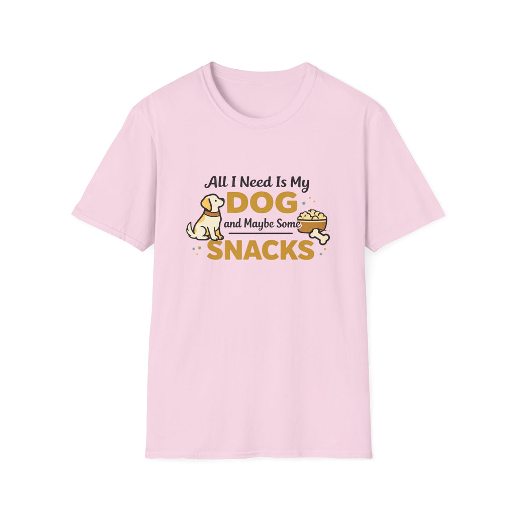 All I need is my dog and snacks T-Shirt