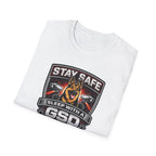 Stay Safe T-Shirt