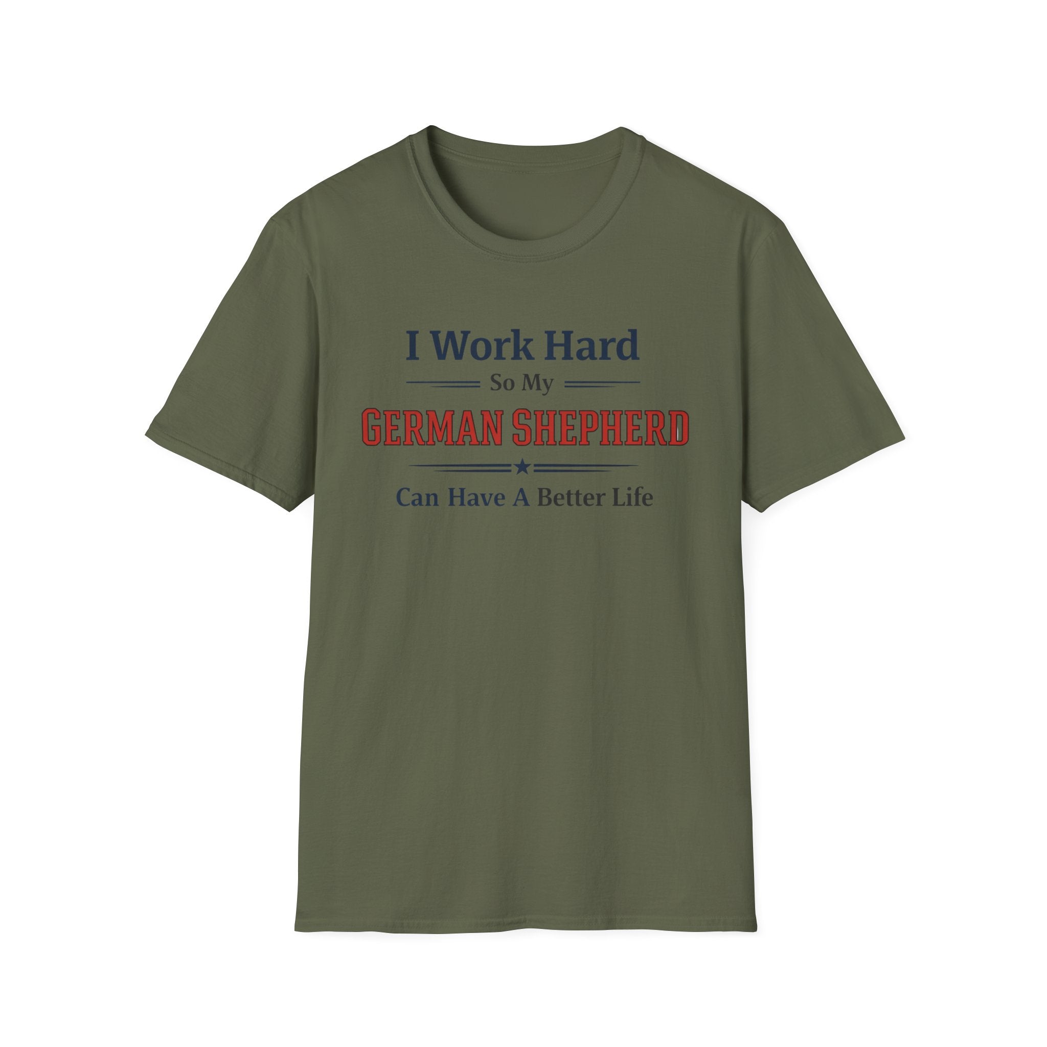 Work hard GSD T-Shirt