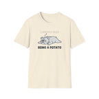 Being a potato T-Shirt