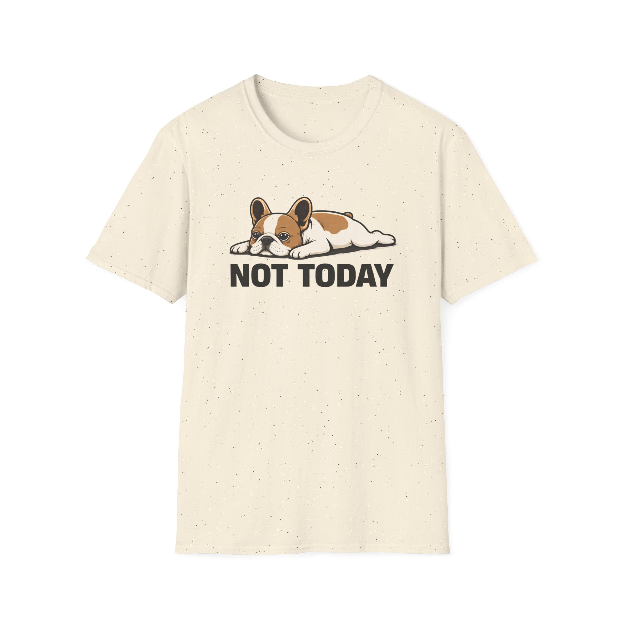 Not Today T-Shirt
